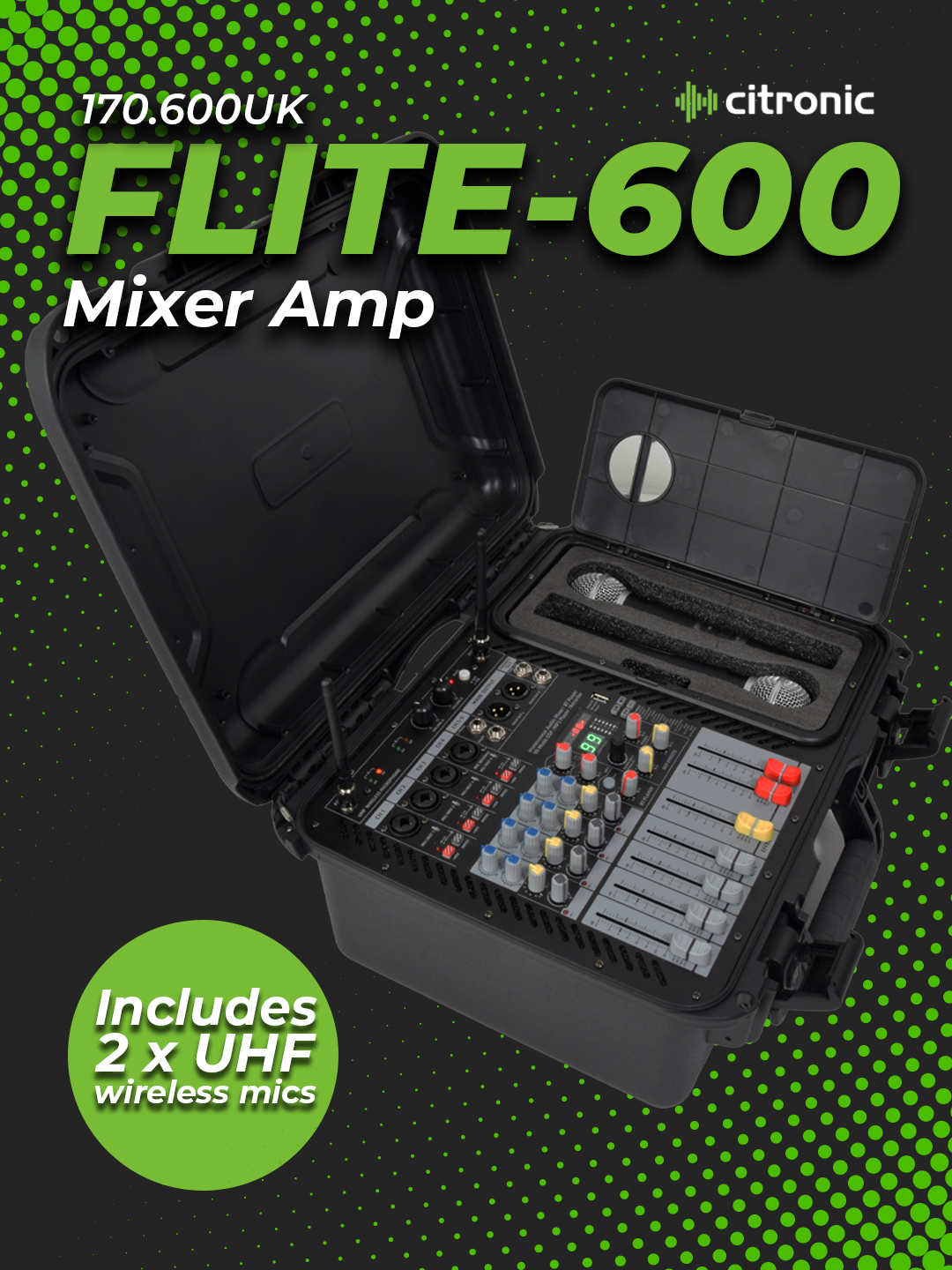 Citronic FLITE-600 Portable Amplified Mixer 600W with 2xUHF Mics & DSP 170.600UK